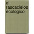 El Rascacielos Ecologico