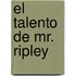 El Talento de Mr. Ripley