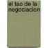 El Tao de La Negociacion