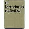 El Terrorismo Definitivo by Jessica Stern