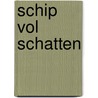 Schip vol schatten