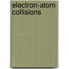 Electron-Atom Collisions by Ian E. McCarthy