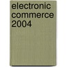 Electronic Commerce 2004 door Efraim Turban