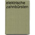 Elektrische Zahnbürsten