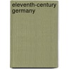 Eleventh-Century Germany by Ian S. Robinson