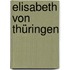 Elisabeth von Thüringen