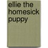 Ellie The Homesick Puppy