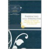 Embracing Your Strengths by Women Of Faith
