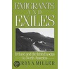 Emigrants & Exiles Opb P door Kerby A. Miller