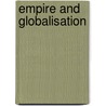 Empire And Globalisation door Gary Bryan Magee