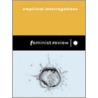 Empirical Interrogations door The Feminist Review Collective