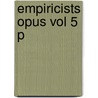 Empiricists Opus Vol 5 P door Roger S. Woolhouse