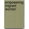 Empowering Migrant Women door Leah Briones