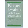 Kleine kwalen in de huisartspraktijk