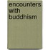 Encounters With Buddhism