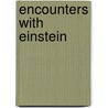 Encounters with Einstein door Werner Heisenberg