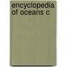 Encyclopedia Of Oceans C door Dorrick Stow