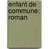 Enfant De Commune; Roman