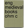 Eng Medieval Books Ohm C door Alan Coates