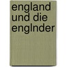 England Und Die Englnder door Karl Peters