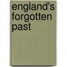 England's Forgotten Past door Richard Tames