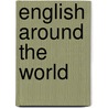 English Around The World door Edgar W. Schneider