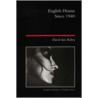 English Drama Since 1940 door David Ian Rabey