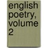 English Poetry, Volume 2