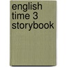 English Time 3 Storybook door Susan Rivers