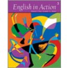 English in Action Book 3 door Foley/Neblett