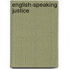 English-Speaking Justice by George Parkin Grant