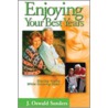 Enjoying Your Best Years by Oswald Sanders