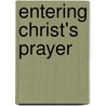 Entering Christ's Prayer door Eric S.J. Jensen