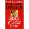 Entertainment Evangelism door Walther P. Kallestad