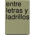 Entre Letras y Ladrillos