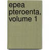 Epea Pteroenta, Volume 1 by John Horne Tooke