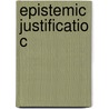 Epistemic Justificatio C door Richard Swinburne