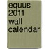 Equus 2011 Wall Calendar