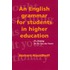 An English grammar for students in higher education