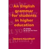 An English grammar for students in higher education door P.L. Koning