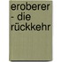 Eroberer - Die Rückkehr