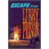 Escape from Libby Prison door James Gindlesperger
