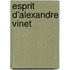 Esprit D'Alexandre Vinet