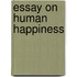 Essay On Human Happiness