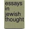 Essays In Jewish Thought by Nahum N. Glatzer