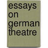 Essays On German Theatre by Siegfried Wagner