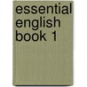 Essential English Book 1 by Kathi Wyldeck