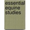 Essential Equine Studies door Julie Brega