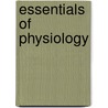 Essentials Of Physiology door Sidney Payne Budgett