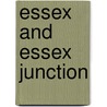Essex and Essex Junction by Richard Allen